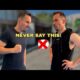 Never Say This to an Angry Man in a Street Fight (He Will Attack)