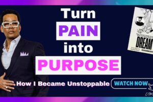 Turn Pain Into Purpose: From Near Death to Unstoppable - Lancelot Theobald Jr.