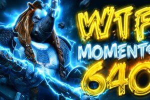 Dota 2 WTF Moments 640