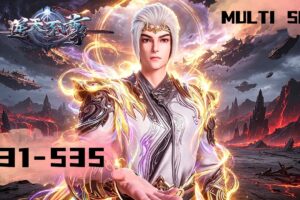 🩸 EP531-EP535 Collection【逆天至尊 Against The Sky Supreme】｜一剑高下，风雨潇洒！｜MULTI SUB｜donghua