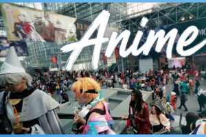I Was an Anime Virgin at ANIME NYC