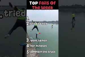 Top FAILS OF THE WEEK